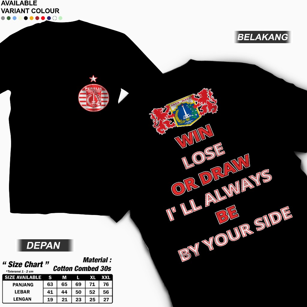 Persija Fans Win Lose Or Draw T-Shirt - Basic Tshirt 24s