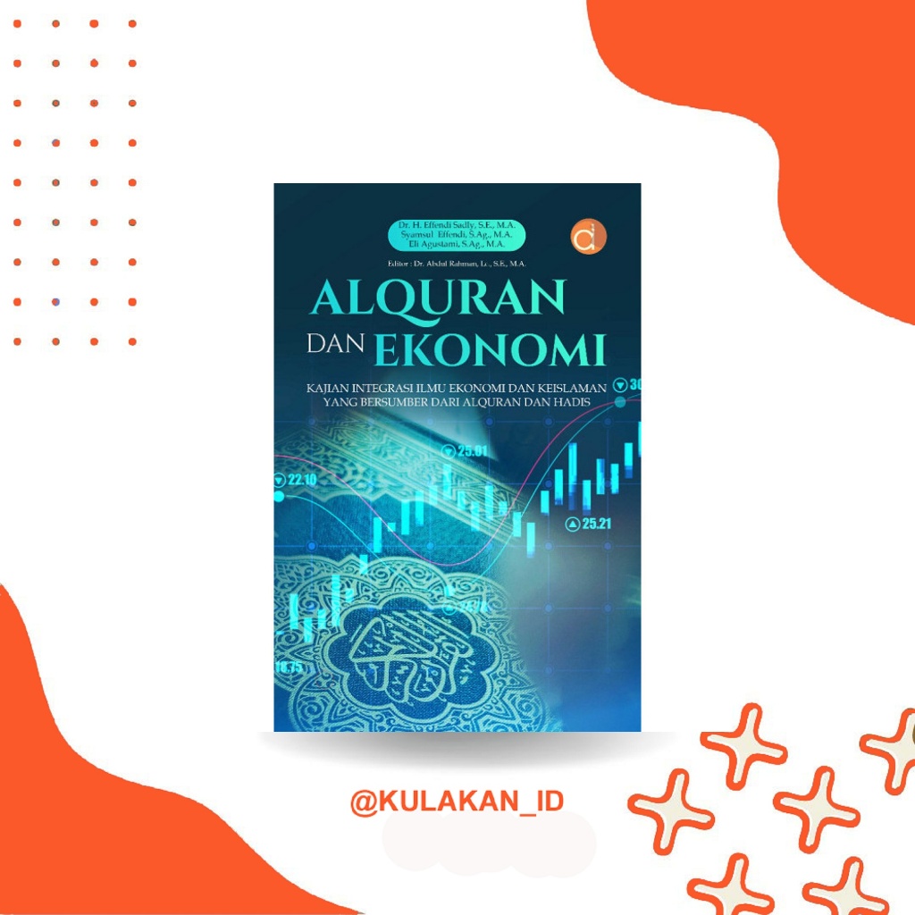 หนังสืออัลกุรอานและเศรษฐกิจ: บูรณาการเศรษฐกิจและวิทยาศาสตร์อิสลามด้วย FC สํานักพิมพ์ Deepublish Stor