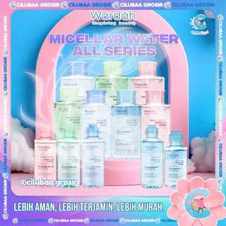 Wardah Micellar Water Series || Varian Lengkap Micellar Water Wardah || Acnederm || Lightening || Natur Daily || Perfect Bright