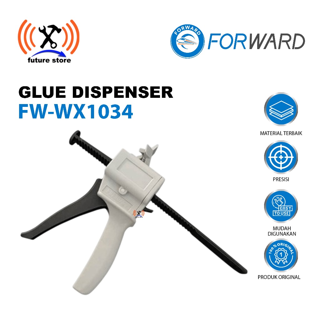 FORWARD FW-WX1034 PRECISION MANUAL GLUE DISPENSER - FORWARD FW-WX1034 ORIGINAL MANUAL GLUE BOOST - F