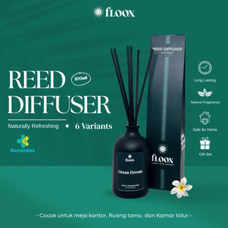 FLOOX Reed Diffuser 100ml | Pewangi Ruangan Pengharum Kamar Tidur Toilet Kantor Aromaterapi Tahan Lama Premium