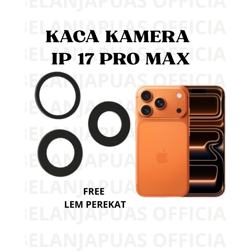 เลนส์กล้อง IPH 17 Pro Max กระจกกล้อง IPH 17 Pro Max กระจกกล้องด้านหลัง IP 17 Pro Max IP17 Pro Max กร