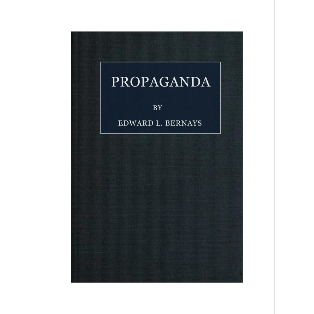 PROPAGANDA EDWARD L BERNAYS