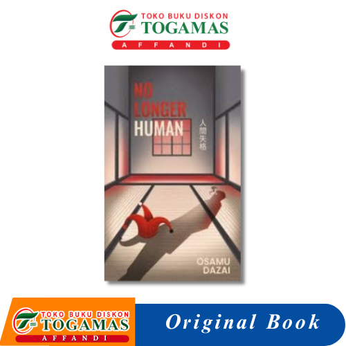 NO LONGER HUMAN - OSAMU DAZAI