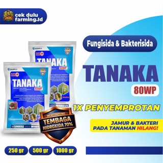TANAKA 80 WP_Fungisida & Bakterisida Serbuk 250 gr 500 gr 1 kg_Atasi hawar daun,layu fusarium,busuk batang, antraknosa,hawar pelepah,karat daun,embun tepung, embun bulu_obat pertanian_pestisida tanaman_CEK DULU FARMING.ID
