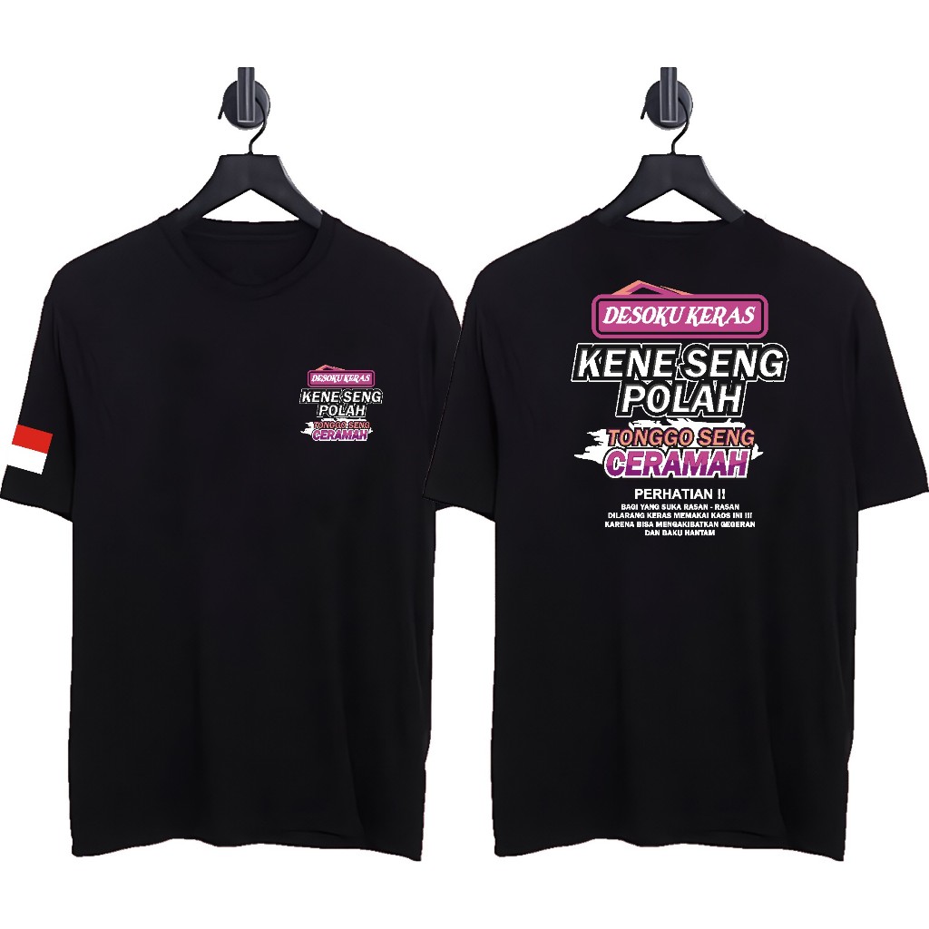 DESOKU HARD เสื้อยืด KENE SENG POLAH TONGGO SENG CERAMAH เสื้อยืดผู้ชาย DISTRO เสื้อยืด