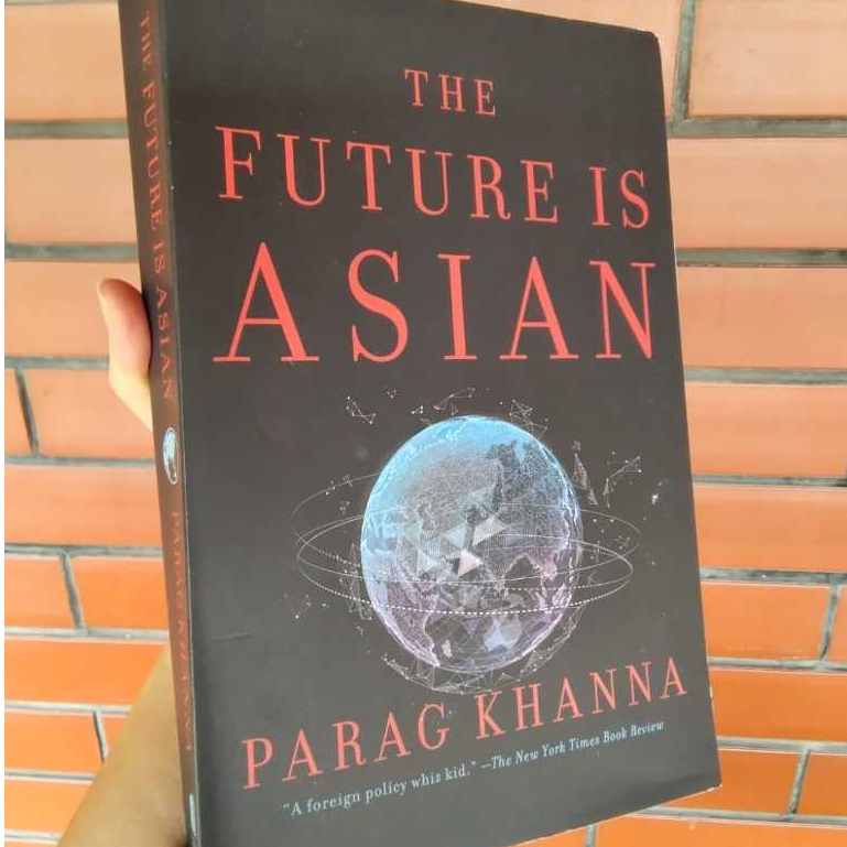 Parag Khanna The Future is Asian Non-Fiction Book สําหรับเศรษฐกิจภาษาอังกฤษ Preloved