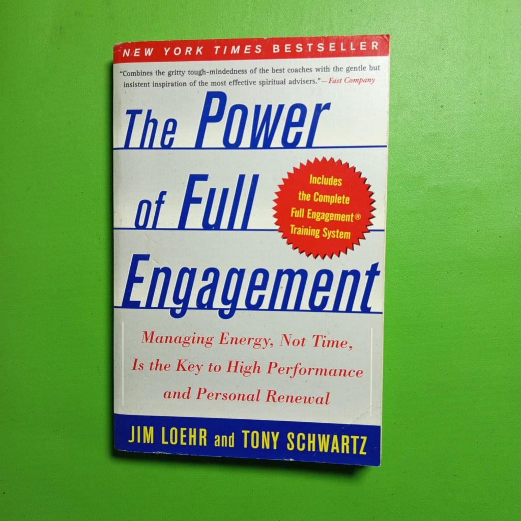พลังแห่งหมั้นเต็มรูปแบบ: Managing Energy, Not Time - Jim Loehr & Tony Schwartz