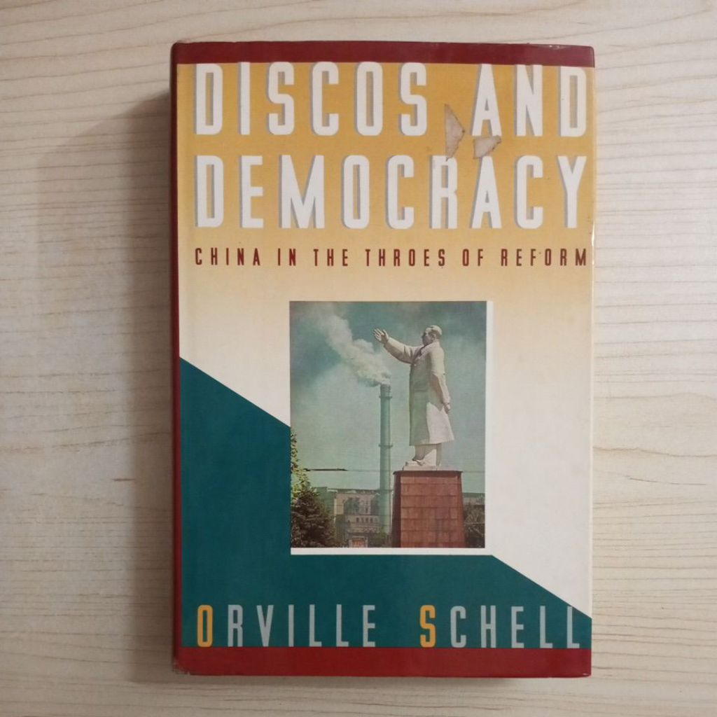 DISCOS และ DEMOCRECY จีนในหนังสือเปลี่ยนรูปโดย ORVILLE SCHELL