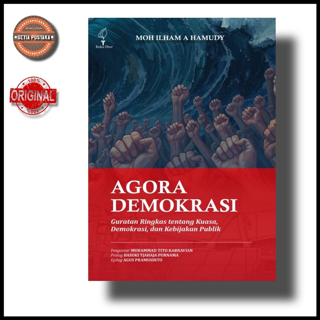 Agora Democracy: สรุปพลัง ประชาสัมพันธ์และการเมืองสาธารณะ - Moh. Illham A Hamudy