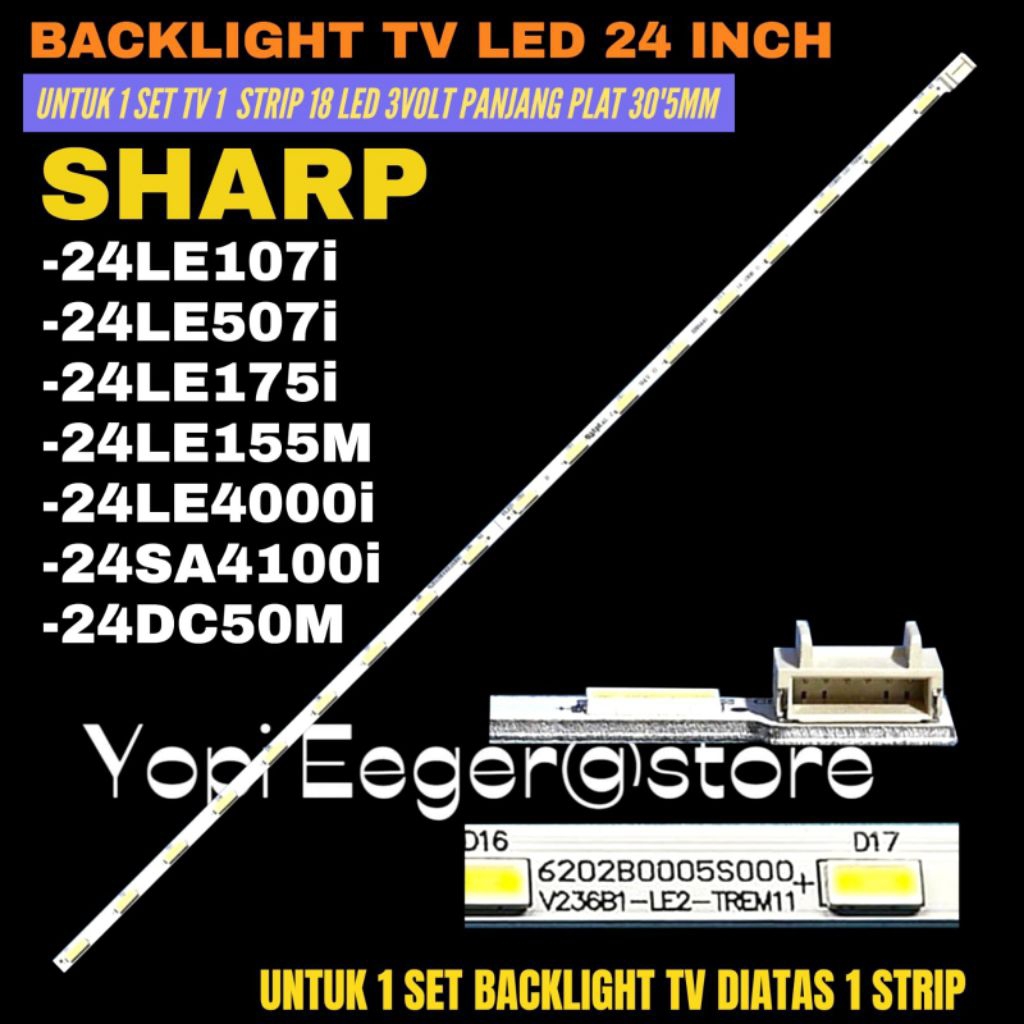 SHARP LED TV BACKLIGHT 24 INCH 24LE107I- 24LE507I- 24LE175I- 24LE155M- 24LE4000I- 24SA4100I- 24DC50M