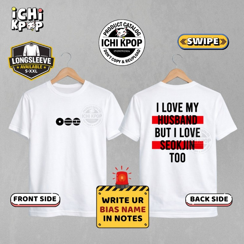 เสื้อยืด CUSTOM NAME BIAS - I LOVE MY HUSBAND BIAS กองทัพ kpop jungkook taehyung suga yoongi seokjin jhope namjoon jimin