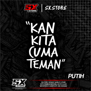 Stiker Cutting Kan Kita Cuma Teman Viral Bahan Reflektif Menyala Atau Memantulkan Cahaya Waterproof Cutting Stiker Variasi Motor Viral Keren Bukan Sticker Princut