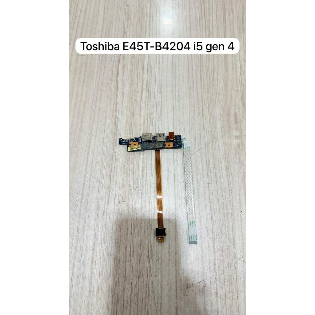 บอร์ด USB แล็ปท็อป Toshiba E45T-B4204 i5 gen 4 | ปกติมือสองต้นฉบับ