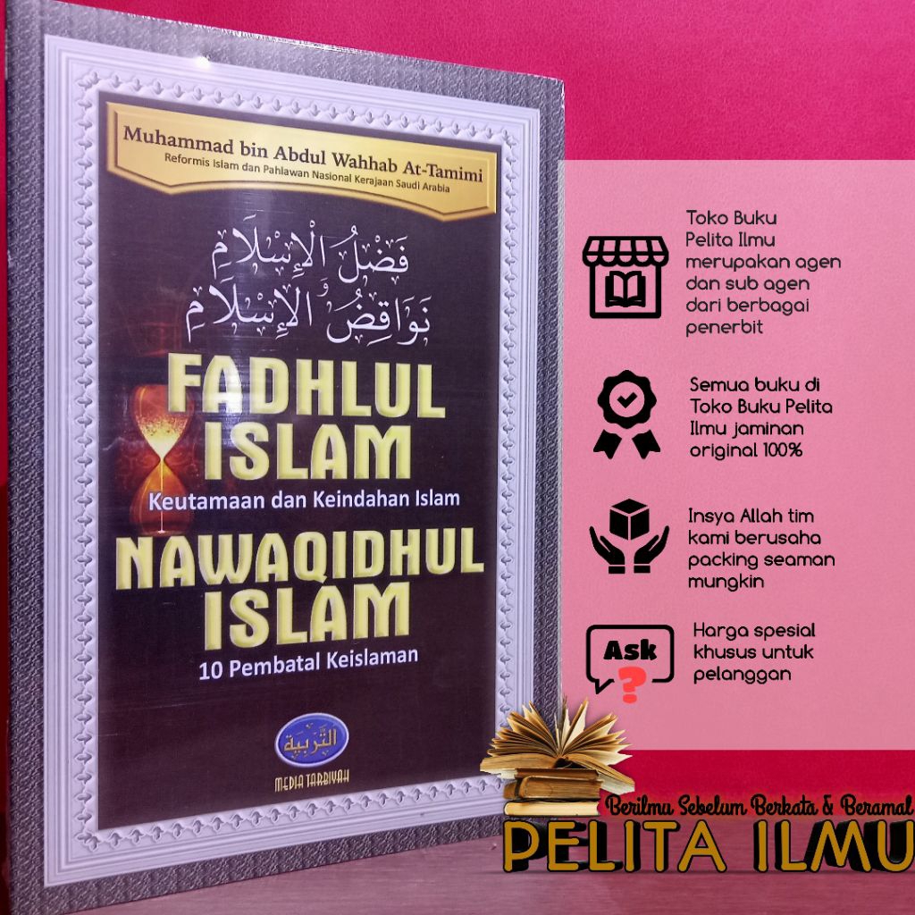 การแปลของ Matan Fadqul Islam และ Nawiqidhul Islam (Mainity and Beauty of Islam & 10 Diversity)