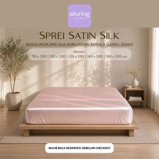 ALLURING Sprei Satin Silk (TANPA SARUNG BANTAL GULING & BEDCOVER)