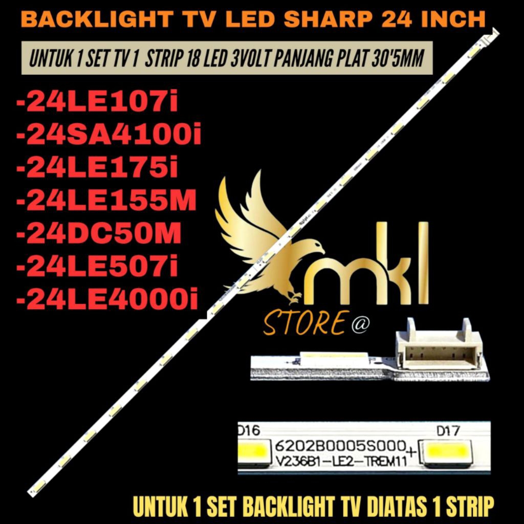 SHARP 24 INCH LED TV BACKLIGHT 24LE107I- 24LE175I- 24SA4100I-24LE155M- 24DC50M- 24LE507I- 24LE4000I 