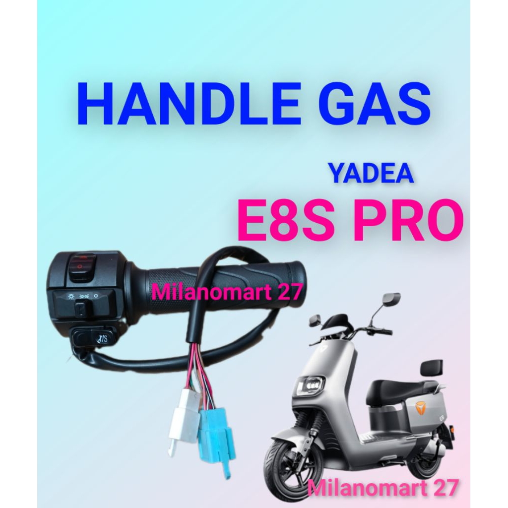 YADEA E8S PRO ที่จับแก๊สรถจักรยานยนต์ไฟฟ้า, คันเร่งแก๊สจักรยานไฟฟ้า yadea e8s pro