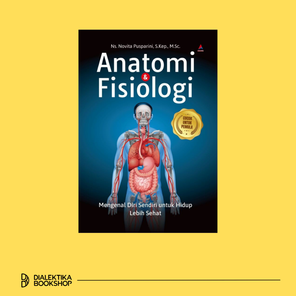 หนังสือ ANATOMY & PHYSIOLOGY - NOVITA PUSPRINI