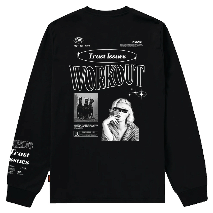 WORKOUT Longsleeve Trust Issue Black - Trust Issue Tee Premium Cotton Combed Streetwear เสื้อยืดแขนย