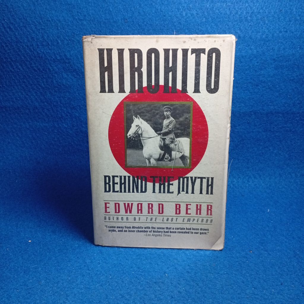 Hirohito: Behind the Myth โดย Edward Behr