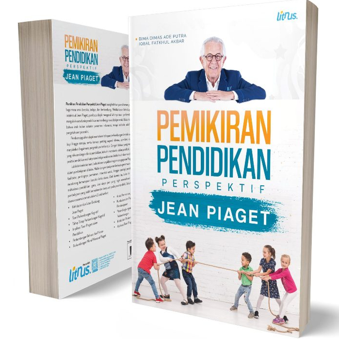 ความคิดการศึกษาจาก Jean Piaget มุมมอง - Bima Dimas Ade Putra & Iqbal Fatkhul Akbar - LN