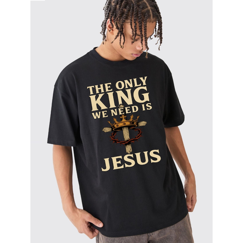 เสื้อยืด UNISEX SPIRITUAL เฉพาะ KING WE NEED IS JESUS / เสื้อยืด CHRISTIAN AND CATHOLIC