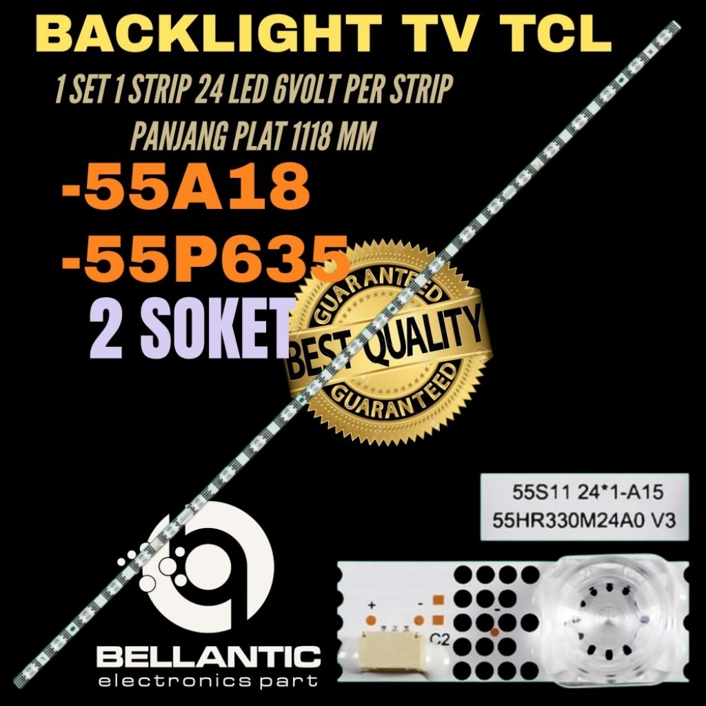 TCL 55 INCH LED TV BACKLIGHT 55A18- 55P635 TCL 55 INCH TV BACKLIGHT