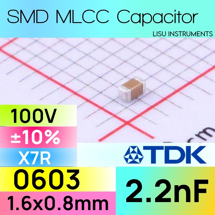 2.2nF 0603 100V X7R ±10% SMD MLCC ตัวเก็บประจุ TDK C1608X7R2A222KT000N