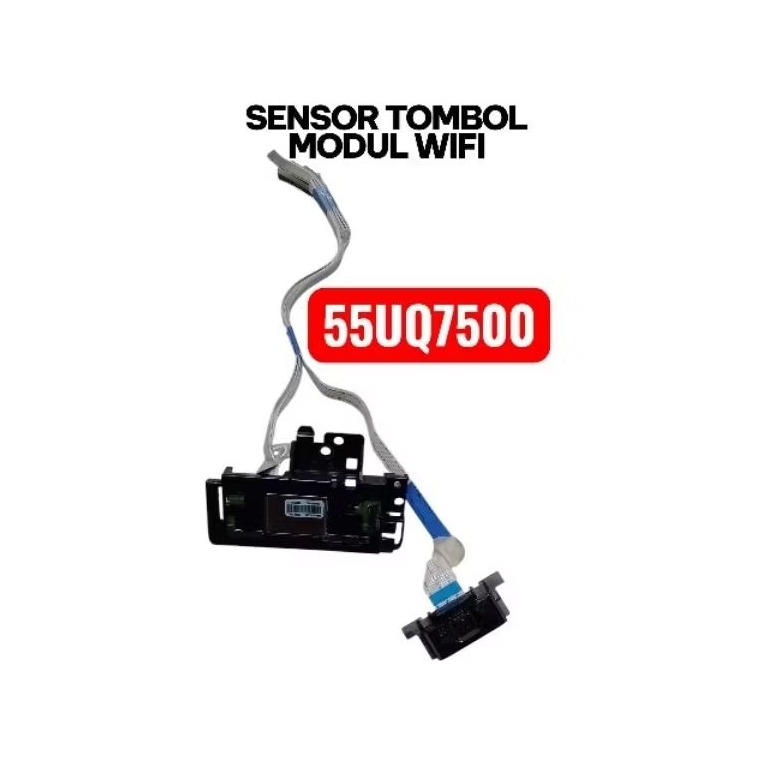 TOMBOL BUTTON SENSOR - โมดูล WIFI - IR - LG TV - 55UQ7500 - 55UQ75