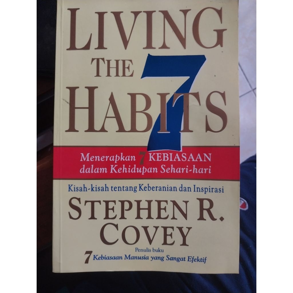 Living The 7 Habits - Stephen R.Covey