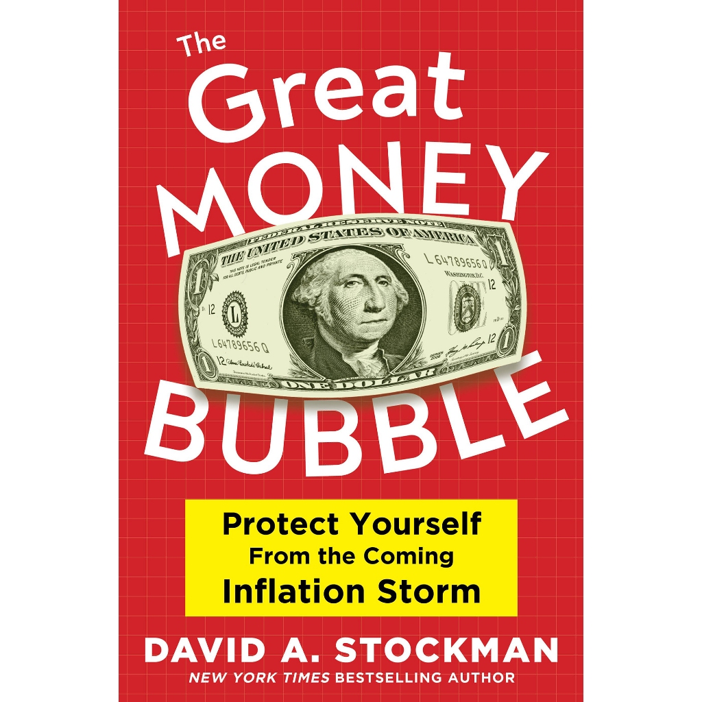 Stockman, David A - หนังสือ Great Money Bubble