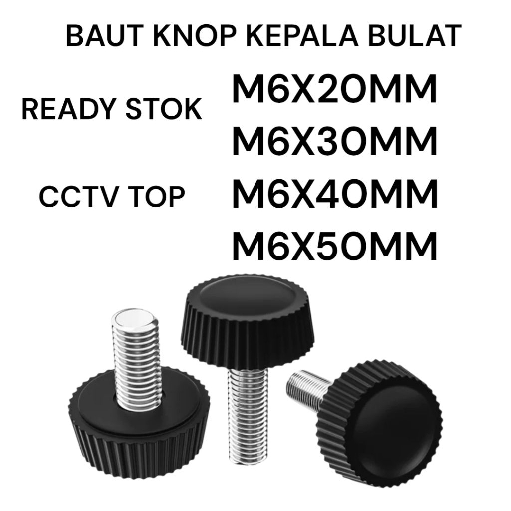 M6 EAR KNOB BOLT READY SIZE M6X20MM - 50MM