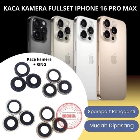 Iphone 16 PRO MAX กล้องเปลี่ยนแก้ว Fullset แหวนแก้วเปลี่ยน Fullset กล้องหลัง IPHONE 16 PRO MAX พร้อม