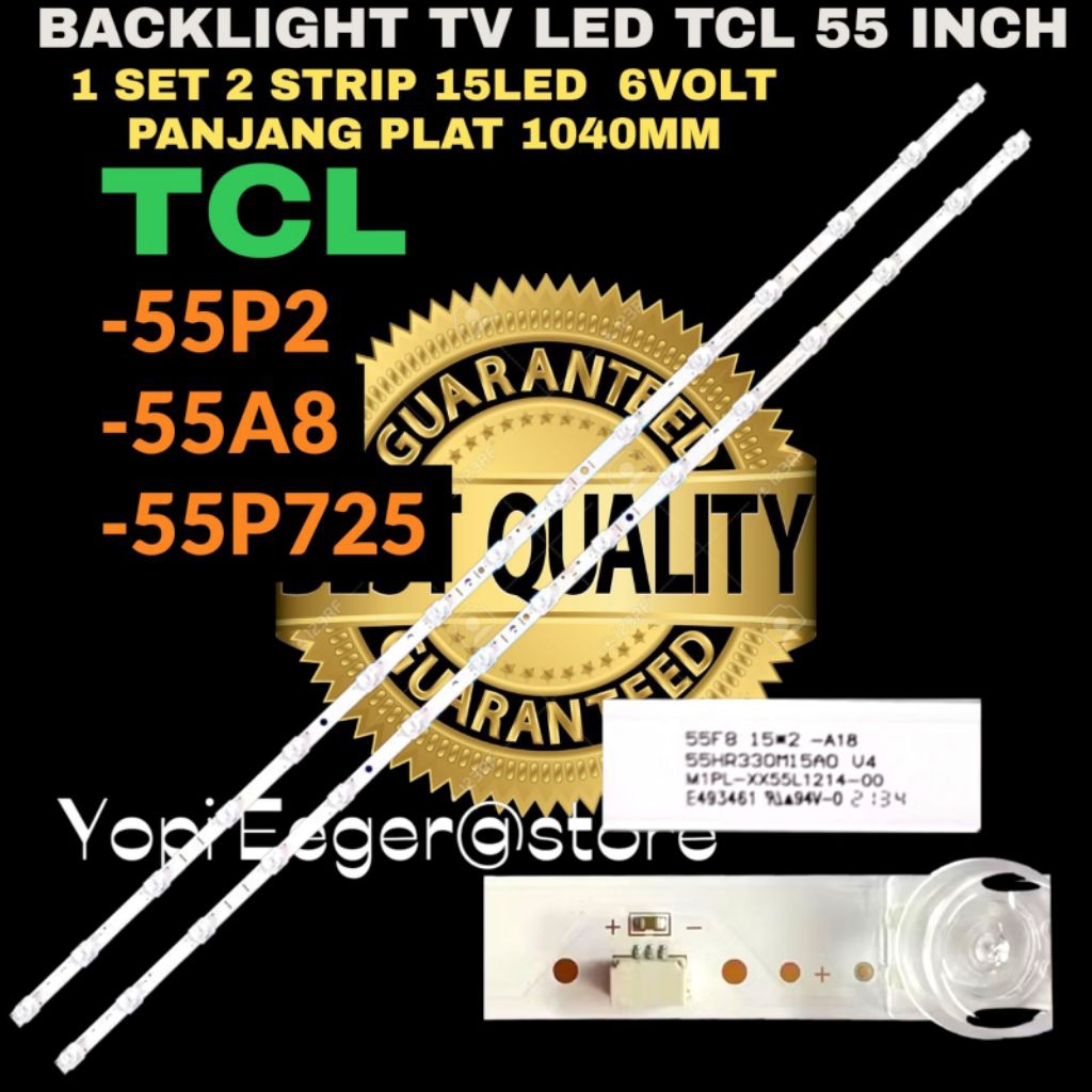 TCL 55 INCH LED TV BACKLIGHT 55A8-55A20-55P725 TCL LED TV BACKLIGHT