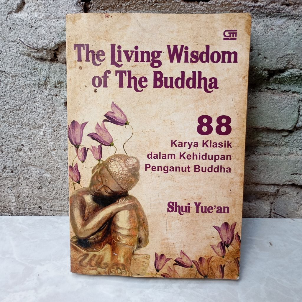 The Living Wisdom of The Buddha 88 งานคลาสสิกในชีวิตของพระพุทธเจ้า - Shui Yuean
