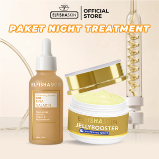 Elfisha Skin Bundle 2in1 Night Treatment - Jelly Booster & Whitening Serum With DNA Salmon Perawatan Wajah Mencerahkan Mengencangkan dan anti Aging dan Memutihkan serta mengatasi flek Hitam