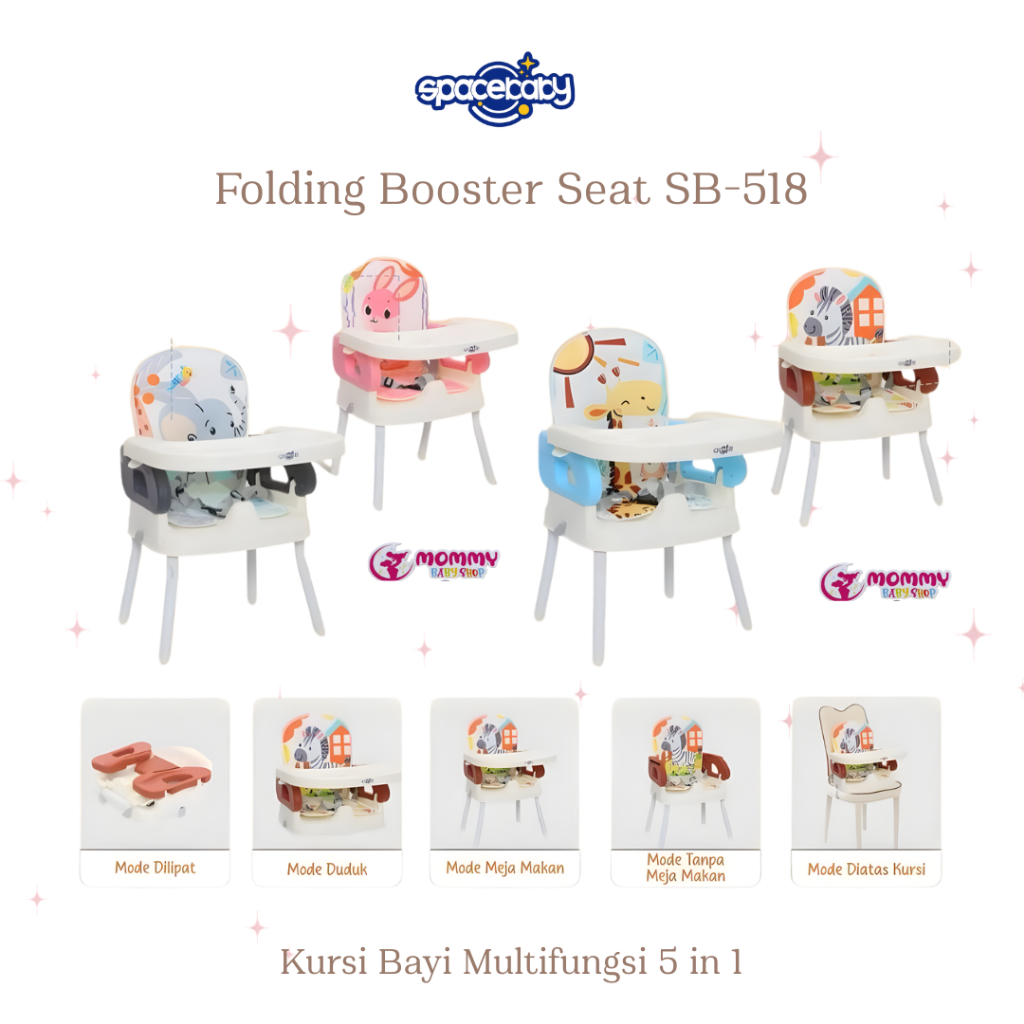 Spacebaby ที่นั่งเสริมพับได้ SB 518 - เก้าอี้ทานอาหารเด็กมัลติฟังก์ชั่น 5-in-1