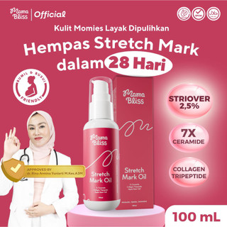 MamaBliss STRETCH MARK OIL 90ml -  Pudarkan Stretch Mark Selulit Bekas Luka mengandung 7X Ceramide & Apple Stem Cell & Collagen