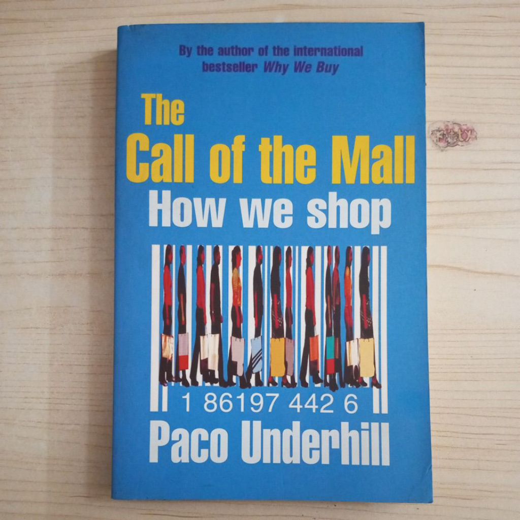 THE CALL OF THE MALL HOW WE SHOP โดย PACO UNDERHILL