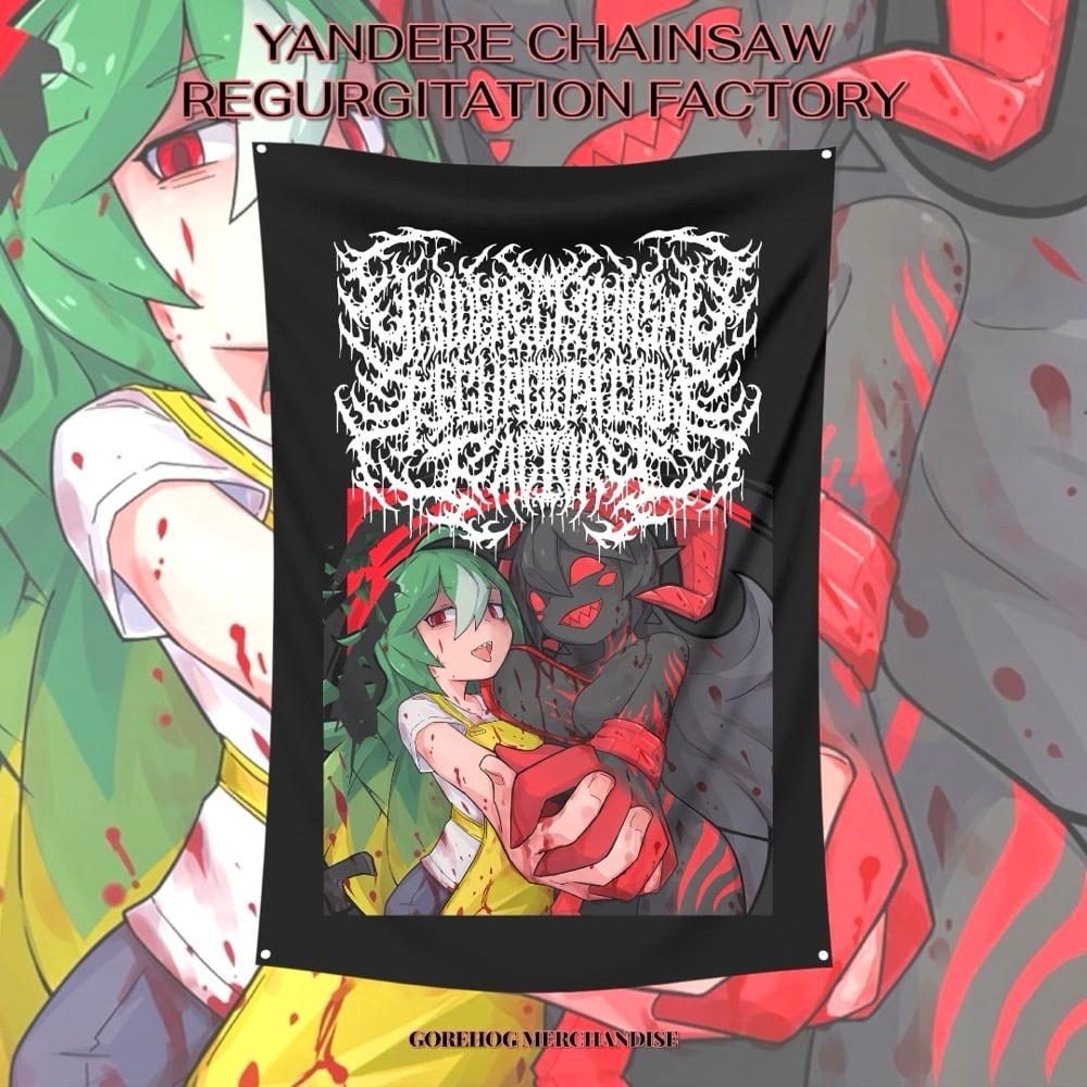 FLAG YANDERE CHAINSAW REGURGITATION FACTORY - ECHOES