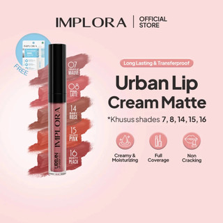 Implora Urban Lip Cream Matte - Lembut, Tahan Lama, Tidak Pecah