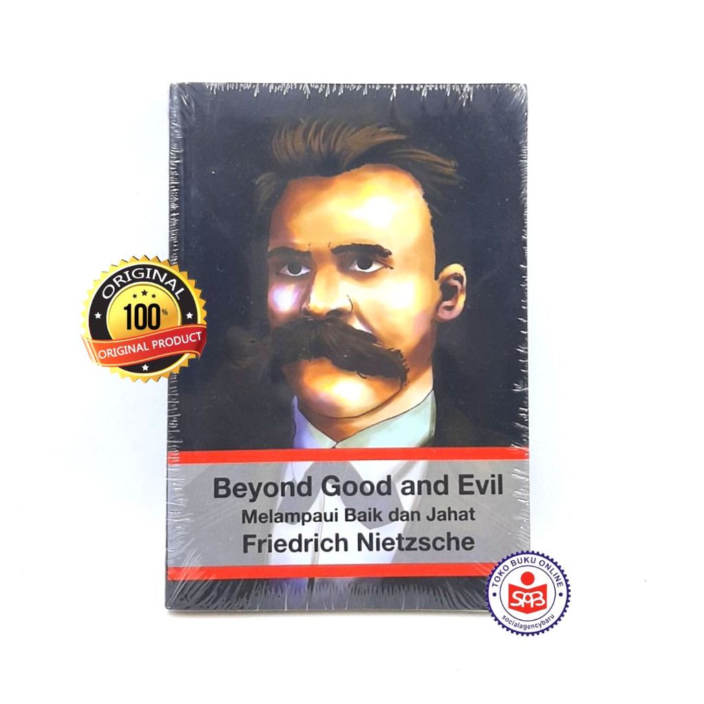 BEYOND GOOD AND EVIL - Friedrich Nietzsche