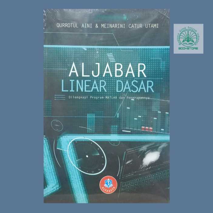 หนังสืออัลจาบาร์พื้นฐาน Linear พร้อมโปรแกรม MATLAB & Its Application - หนังสือตัวอักษรต้นฉบับmusi