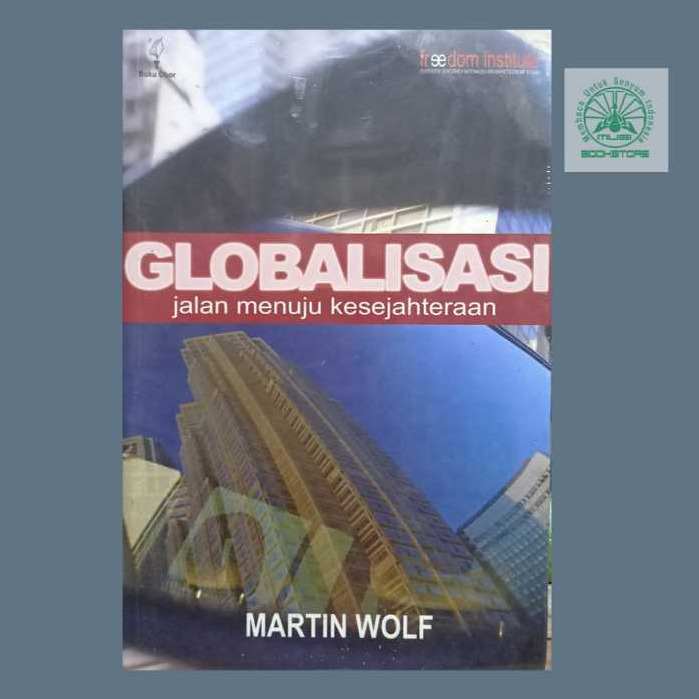 The Globalization of the Path to Welfare - Martin Wolf - Obor Bukumusi Original