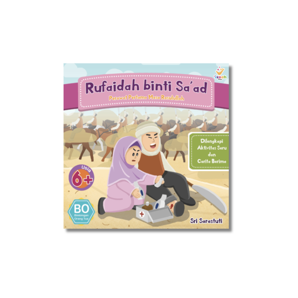 Rufaidah binti Saad - หนังสือนิทานเด็กมุสลิม