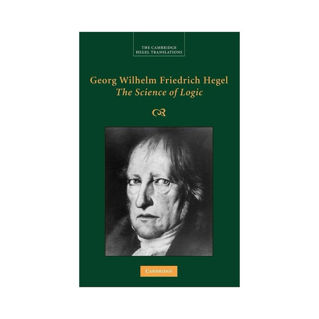 SCIENCE OF LOGIC HEGEL COMPLETE EDITION CAMBRIDGE