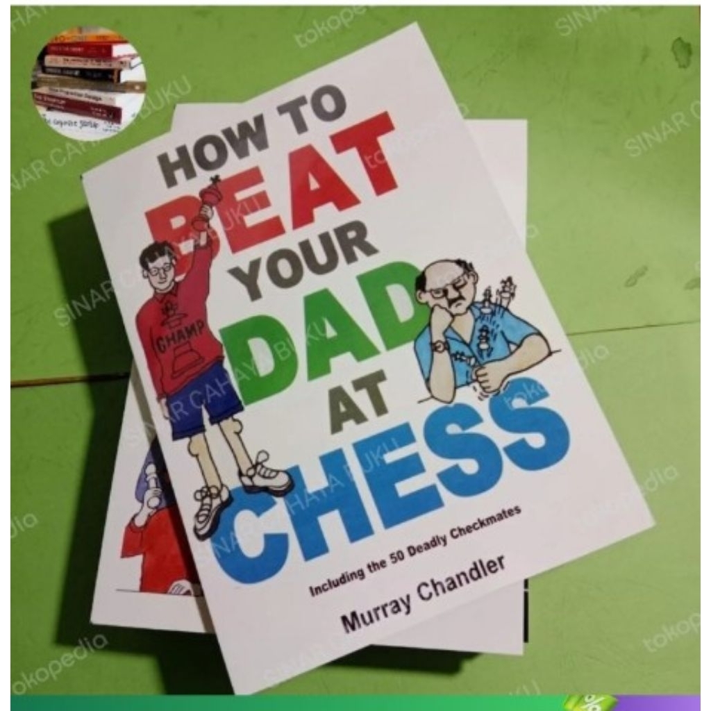 ​ How to Beat Your Dad at Chess Book