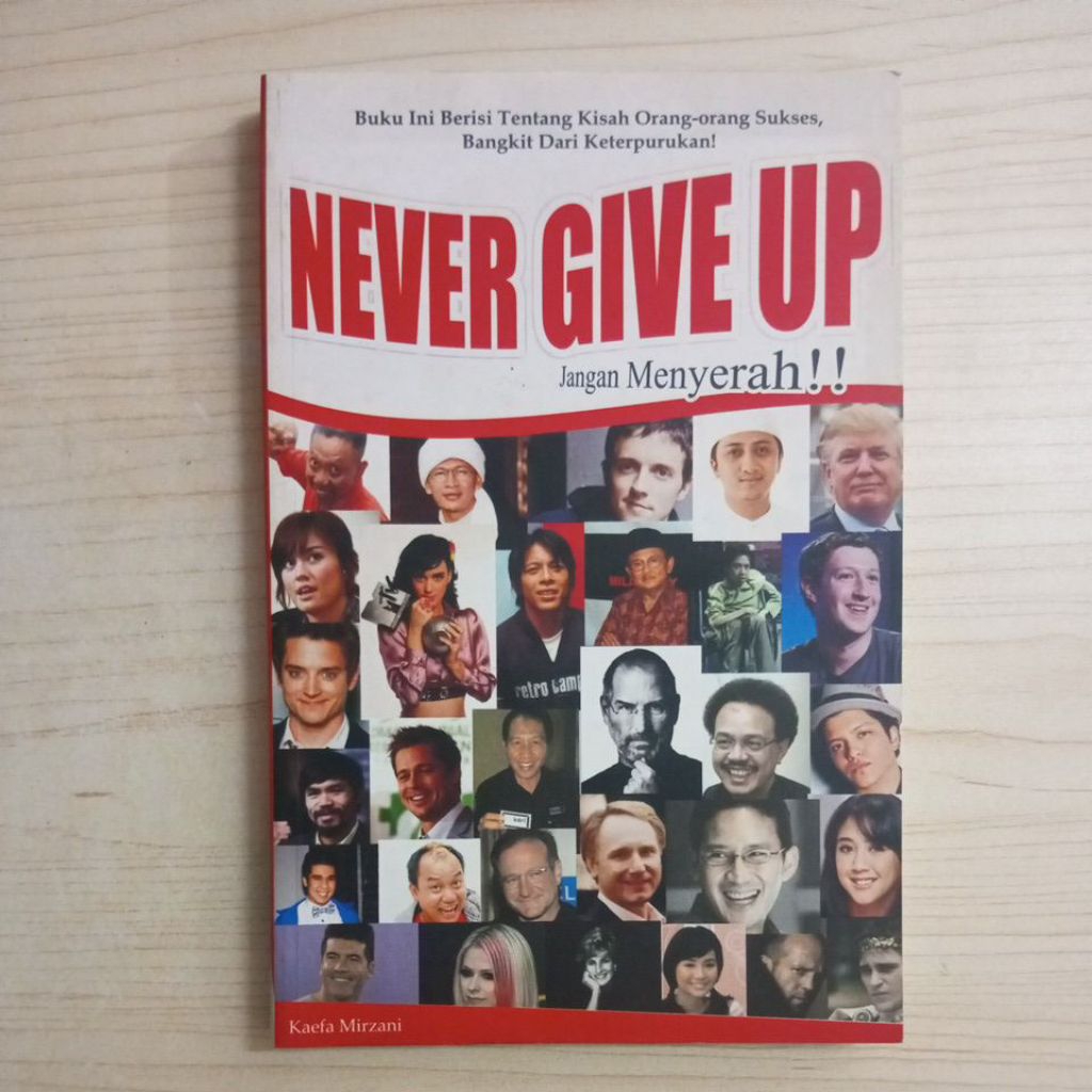 NEVER GIVE UP BOOK โดย KAEFA MIRZANI