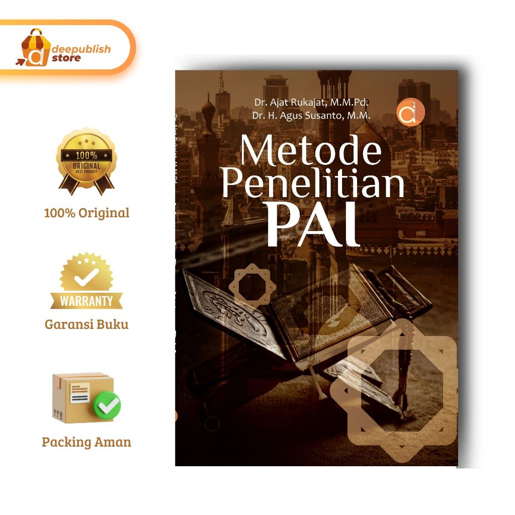 PAI Research Methods Book โดย Ajat Rukajat และ Agus Susanto สํานักพิมพ์ Deepublish